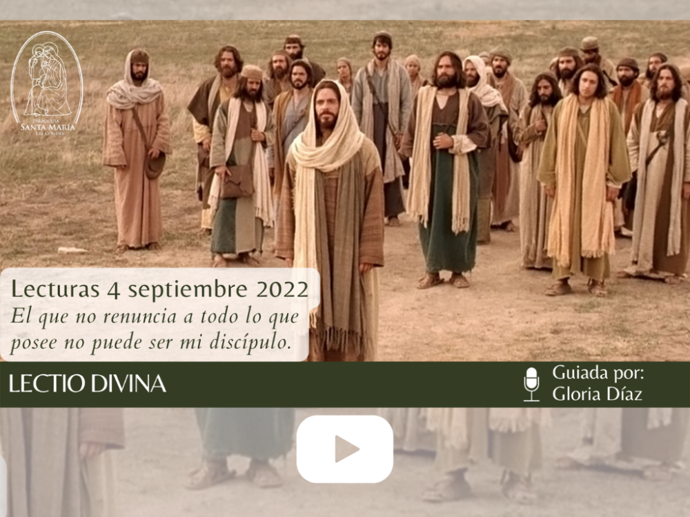 Lectio Divina, lecturas domingo 4 de septiembre