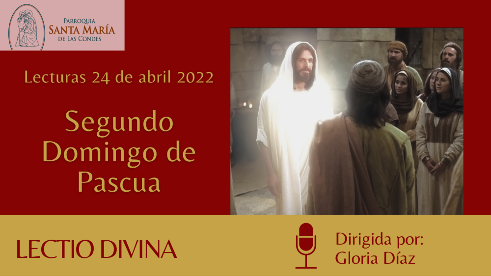 Lectio Divina, lecturas del domingo 24 de abril 2022
